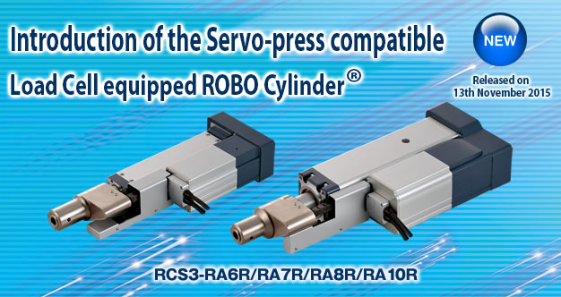 Introduction of the Servo-press Compatible Load Cell-equipped ROBO Cylinder